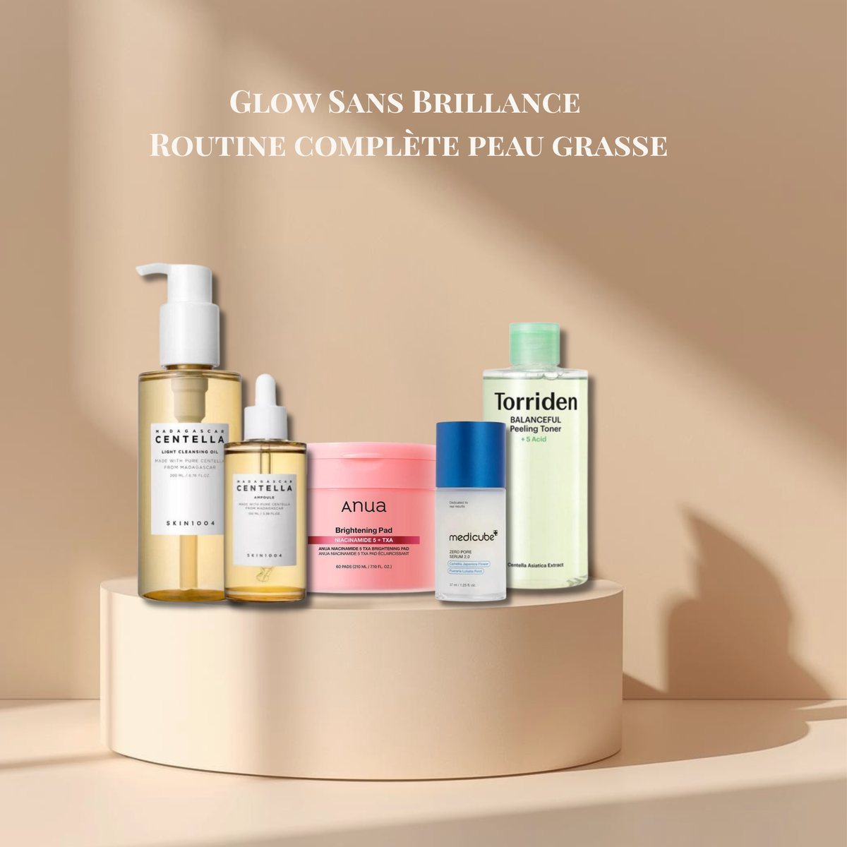 Glow sans brillance – Routine complète peau grasse